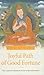 Joyful Path of Good Fortune: The Complete Guide to the Buddhist Path to Enlightenment