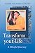 Transform Your Life: A Blissful Journey