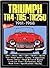 TRIUMPH TR4 - TR5 - TR250 1961-1968: Road Test Book