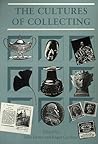 The Cultures of Collecting The Cultures of Collecting