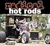 Radical Hot Rods Radical Hot Rods
