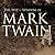 The Wit and Wisdom of Mark Twain by Mark Twain The Wit and Wisdom of Mark Twain by Mark Twain