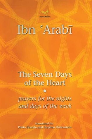 The Seven Days of the Heart: Prayers for the Nights and Days of the Week (Hardcover)