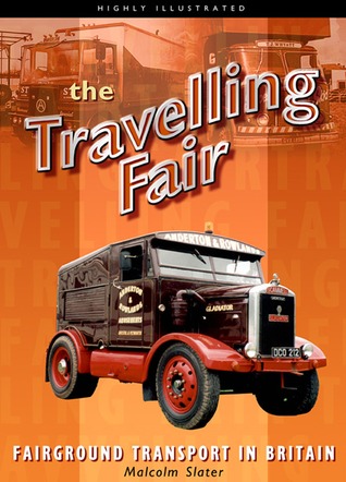 The Traveling Fair: Fairground Transport in Britain