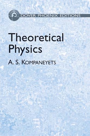 Theoretical Physics (Dover Phoenix Editions)