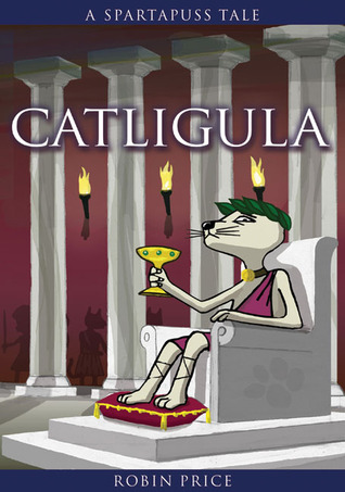 Catligula (Spartapuss Tales series)