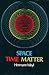 Space, Time, Matter