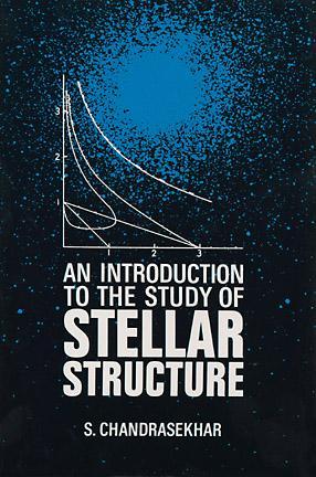 An Introduction to the Study of Stellar Structure (Dover Books on Astronomy)