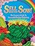 Sell What You Sow!: The Grower’s Guide to Successful Produce Marketing