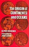 The Origin of Continents and Oceans by Alfred Wegener