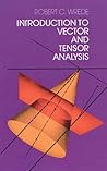 Introduction to Vector and Tensor Analysis (Dover Books on Mathematics)