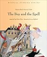 The Boy and the Spell (Musical Stories series) The Boy and the Spell (Musical Stories series)
