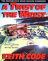 A Twist of the Wrist - Interactive Vol. 1: The Motorcycle Roadracer's Handbook A Twist of the Wrist - Interactive Vol. 1: The Motorcycle Roadracer's Handbook