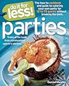 Do It for Less! Parties: Tricks of the Trade from Professional Caterers' Kitchens