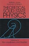 Theoretical Solid State Physics, Vol. 2: Non-Equilibrium and Disorder