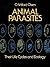 Animal Parasites: Their Life Cycles and Ecology