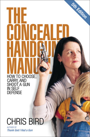 The Concealed Handgun Manual (Paperback)