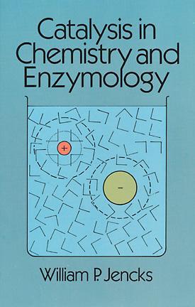 Catalysis in Chemistry and Enzymology