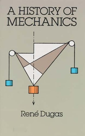 A History of Mechanics (Dover Books on Physics)