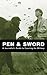 Pen & Sword: A Journalist's...