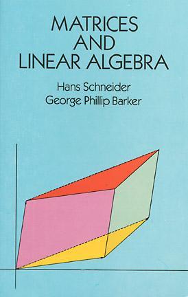 Matrices and Linear Algebra (Dover Books on Mathematics)