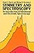 Symmetry and Spectroscopy by Daniel C. Harris