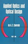 Applied Optics and Optical Design, Part One (Dover Books on Physics)