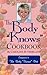 The Body Knows Cookbook