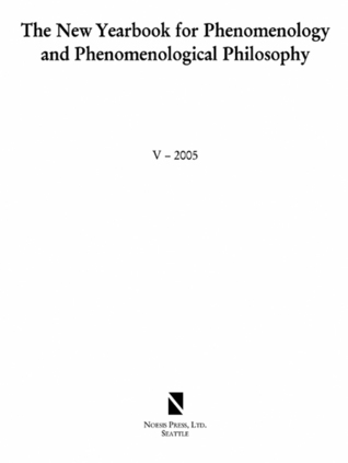 The New Yearbook for Phenomenology and Phenomenological Philosophy: Volume 5