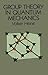 Group Theory in Quantum Mec...