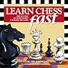 Learn Chess Fast: The Fun Way to Start Smart & Master the Game