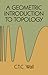 A Geometric Introduction to Topology (Dover Books on Mathematics)