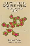 The Path to the Double Helix: The Discovery of DNA (Dover Books on Biology)