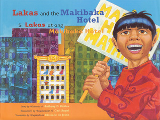 Lakas and the Makibaka Hotel / Si Lakas at ang Makibaka Hotel (Hardcover)