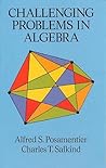 Challenging Problems in Algebra (Dover Books on Mathematics)