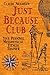Just Because Club by Claude Needham Just Because Club by Claude Needham