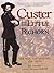 Custer and Little Bighorn
