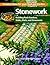 Stonework: Building Rock Gardens, Walks, Walls, and Ornaments (Creative Ideas for Your Yard and Garden)