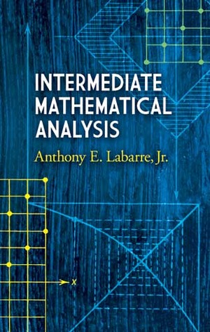 Intermediate Mathematical Analysis (Dover Books on Mathematics)