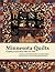 Minnesota Quilts: Creating ...