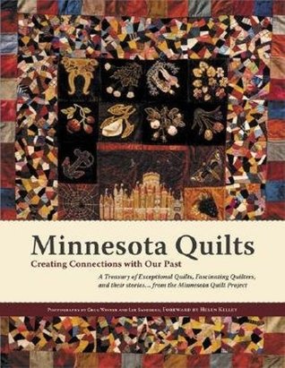 Minnesota Quilts: Creating Connections with Our Past