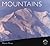 Mountains: Geology, Natural History, & Ecosystems (World Life Library)