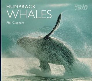 Humpback Whales (World Life Library)