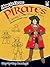 How to Draw Pirates: Captain, Crew, Ships & More (Dover How to Draw)