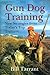 Gun Dog Training: New Strat...