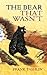 The Bear That Wasn't by Frank Tashlin