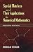 Special Matrices and Their Applications in Numerical Mathematics