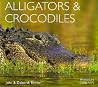 Alligators & Crocodiles (World Life Library) Alligators & Crocodiles (World Life Library)