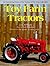 Toy Farm Tractors: An Entertaining History of Toy Tractors and Toy Farm Collectibles
