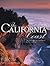 The California Coast: The Most Spectacular Sights & Destinations